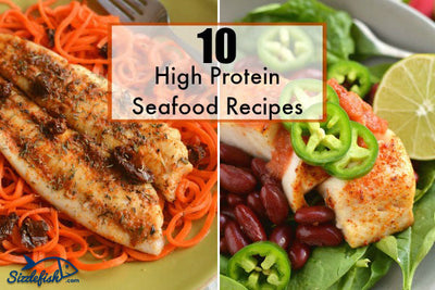 10 High Protein Seafood Recipes