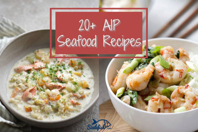 20+ AIP Seafood Recipes