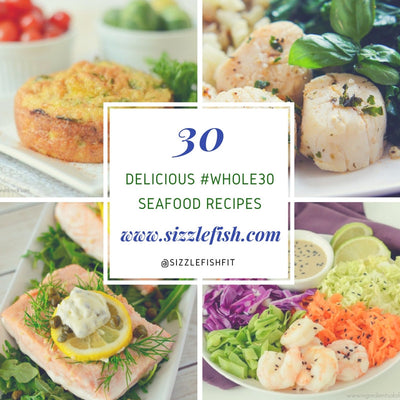 30 Delicious Whole30 Seafood Recipes